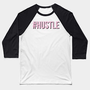 #hustle Baseball T-Shirt